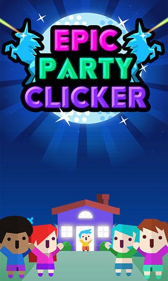 game pic for Epic party clicker